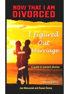 预订 Now That I Am Divorced, I Figured Out Marriage: Second Edition: 9781718060487