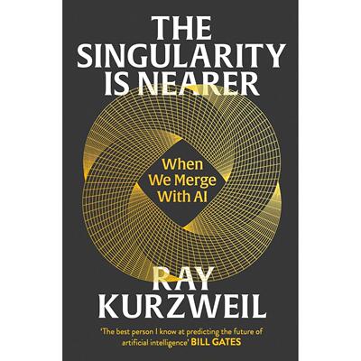 现货 奇点临近 人工智能融合 雷·库兹韦尔新书 Ray Kurzweil 英文原版 The Singularity is Nearer: When We Merge with AI