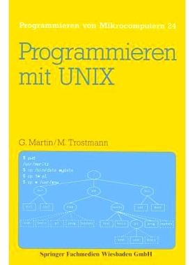 预订 Programmieren mit UNIX: Eine Einführung in das Betriebssystem: 9783528143589