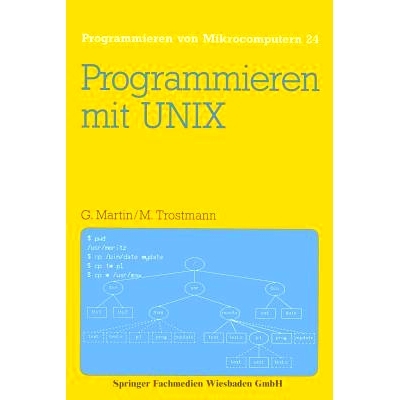 预订 Programmieren mit UNIX: Eine Einführung in das Betriebssystem: 9783528143589