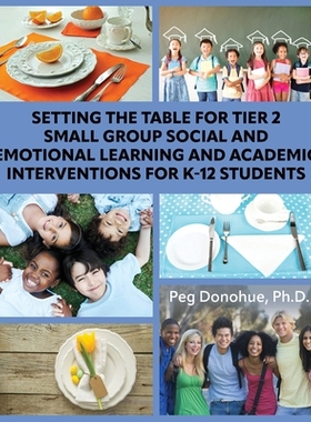 预订 Setting the Table for Tier 2 Small Group Social and Emotional Learning and Academic Interventions for K-12 Students