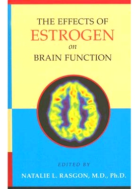 预订 The Effects of Estrogen on Brain Function 雌激素对脑功能的影响: 9780801882821