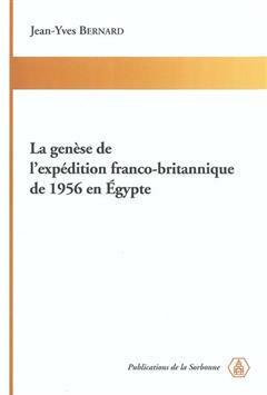 [预订]La genèse de l’expédition franco-britannique de 1956 en Egypte 9782859444792
