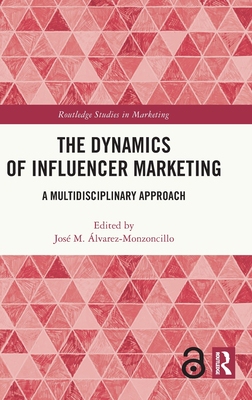 【预订】The Dynamics of Influencer Marketing 9780367678906