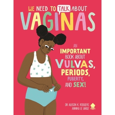 An IMPORTANT Book About Vulvas, Periods,