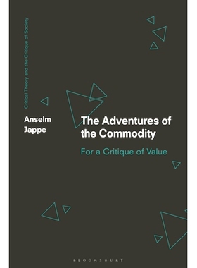 预订 The Adventures of the Commodity: For a Critique of Value: 9781350381186
