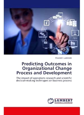 预订 Predicting Outcomes in Organizational Change Process and Development: 9783659580093