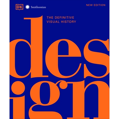 预订 设计，第二版：*视觉指南 DK *文化历史 设计 - 参考 英文版 Design, Second Edition: The Definitive Visual Guide:9781465