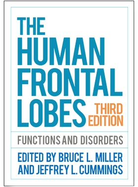 预订 The Human Frontal Lobes, Third Edition: Functions and Disorders 人类前额叶 第3版：功能和障碍: 9781462531837