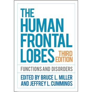 人类前额叶 Frontal Third Lobes 第3版 9781462531837 Functions Edition Disorders 预订 and The Human ：功能和障碍