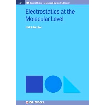 预订 Electrostatics at the Molecular Level