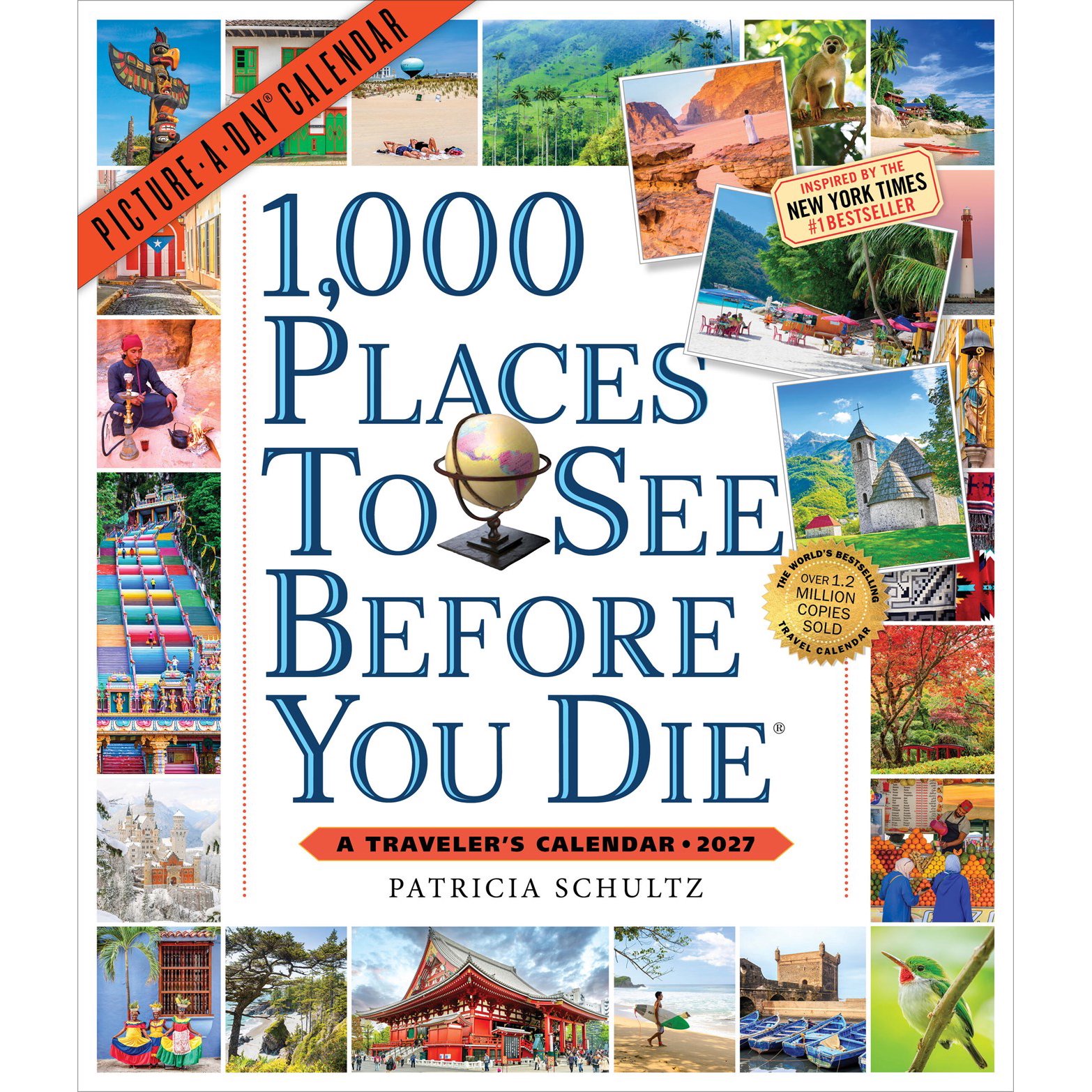 2027旅行灵感 摄影挂历 1000处必游胜地 世界旅行 世界风景 旅行目的地 名胜古迹 每日一图 英文原版 1,000 Places to See Before