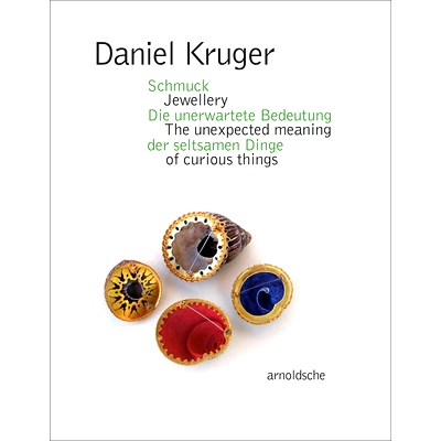 预订 Daniel Kruger: Jewellery - The Unexpected Meaning of Curious Things 丹尼尔·克鲁格：珠宝——奇异之物的意外意义: 978