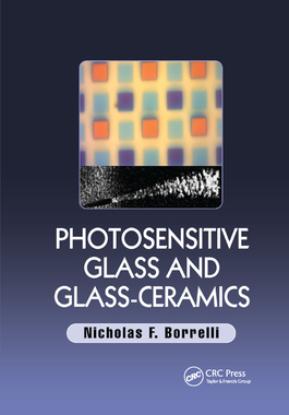 【预订】Photosensitive Glass and Glass-Ceramics