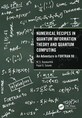 【预订】Numerical Recipes in Quantum Information Theory and Quantum Computing 9780367759285