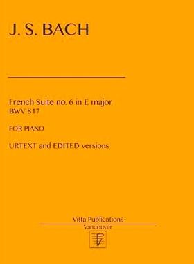预订 French Suite no. 6 in E major: Urtext and Edited versions: 9781977815439