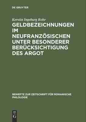 【预订】Geldbezeichnungen im Neufranzösischen unter besonderer Berücksicht 9783484522145