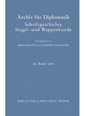 预订 Archiv für Diplomatik, Schriftgeschichte, Siegel- und Wappenkunde: 65. Band 2019. Themenschwerpunkt: Stand und Per