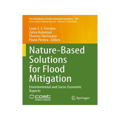 [预订]Nature-Based Solutions for Flood Mitigation: Environmental and Socio-Economic Aspects 9783030775070