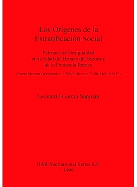 预订 Los Orígenes de la Estratificación Social: Patrones de Desigualdad en la Edad del Bronce del Suroeste de la Pení
