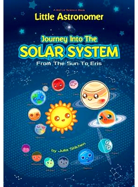 预订 Little Astronomer: Journey Into The Solar System: From The Sun To Eris: 9781511600798