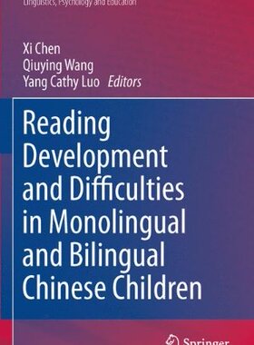 【预订】Reading Development and Difficulties in Monolingual and Bilingual Chinese Children