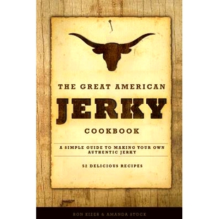 预订 The Great American Jerky Cookbook: A simple guide to making your own authentic beef jerky: 9781494984663