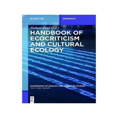 [预订]Handbook of Ecocriticism and Cultural Ecology 9783110308372