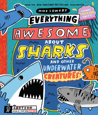 【预订】Everything Awesome about Sharks and Other Underwater Creatures!