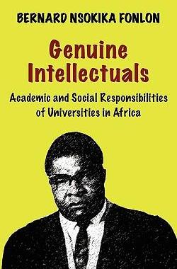 [预订]Genuine Intellectuals. Academic and Social Responsibilities of Universities in Africa 9789956558599