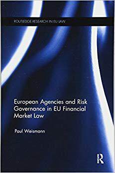 【预售】European Agencies and Risk Governance in Eu Financial Market Law