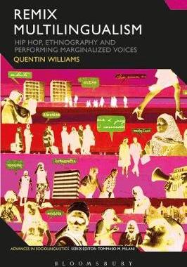 【预订】Remix Multilingualism: Hip Hop, Ethnography and Performing Marginalized Voices