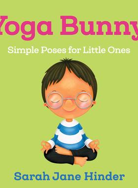 儿童瑜伽 兔子式 瑜伽动作启蒙 纸板书 英文原版 Yoga Bunny: Simple Poses for Little Ones