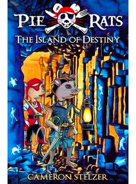 预订 The Island of Destiny: Pie Rats Book 3: 9780987461520