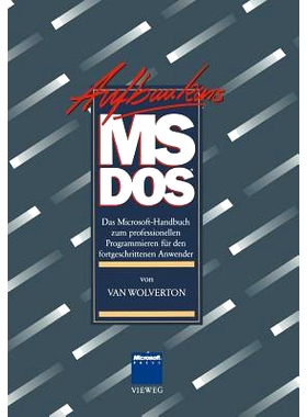 预订 Aufbaukurs MS-DOS: Das Microsoft-Handbuch zum professionellen Programmieren für den fortgeschrittenen Anwender: 97
