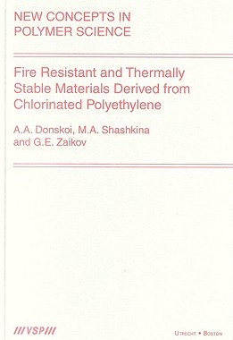 【预订】Fire Resistant and Thermally Stable Materials Derived from Chlorinated Polyethylene