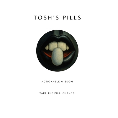 预订 Tosh’s PILLS: Actionable wisdom. Take the PILL. Change.: 9798319867193