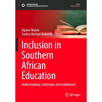 预订 Inclusion in Southern African Education: Understanding, Challenges and Enablement 南部非洲教育的包容性：解决、挑战