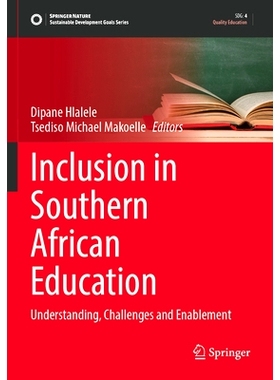 预订 Inclusion in Southern African Education: Understanding, Challenges and Enablement 南部非洲教育的包容性：解决、挑战