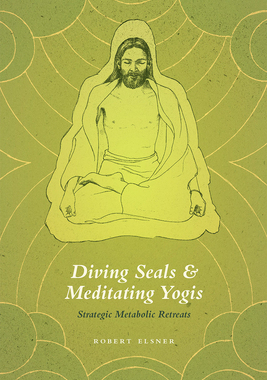 【预订】Diving Seals and Meditating Yogis 9780226246710