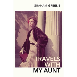 Greene 格雷厄姆·格林 与姨母同行 Aunt With Graham Travels 预售 英文原版