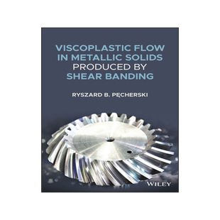 预订 Viscoplastic Flow in Solids Produced by Shear Banding