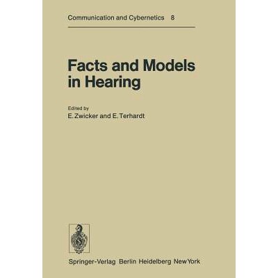 预订 Facts and Models in Hearing: Proceedings of the Symposium on Psychophysical Models and Physiological Facts in Heari
