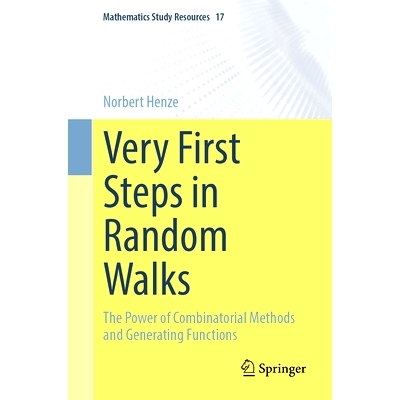 预订 Very First Steps in Random Walks: The Power of Combinatorial Methods and Generating Functions 随机行走的*步：组