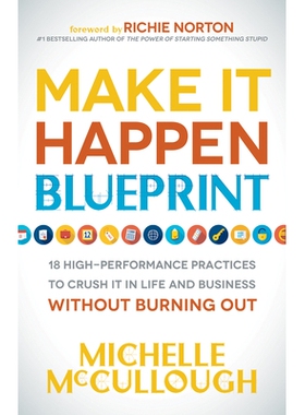 预订 Make It Happen Blueprint: 18 High-Performance Practices to Crush It in Life and Business Without Burning Out: 97816