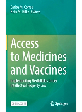 预订 Access to Medicines and Vaccines: Implementing Flexibilities Under Intellectual Property Law 获得*与疫苗：根据知