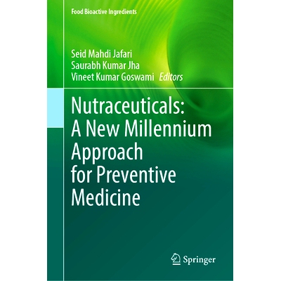 预订 Nutraceuticals: A New Millennium Approach for Preventive Medicine 营养品：预防医学的新千年方法: 9783031764806