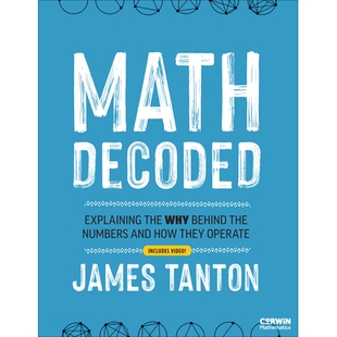 预订 Math Decoded: Explaining the Why Behind the Numbers and How They Operate 解密数学:解析数字背后的原理及其运作方式: