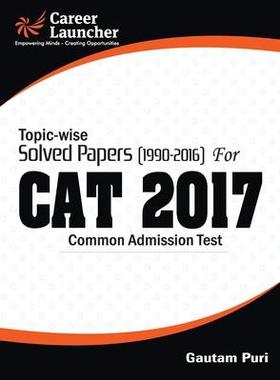 [预订]CAT 2017 -27 Topic-Wise & Year-Wise (Solved Papers 1990-2016) 9789386309419