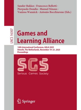 预订 Games and Learning Alliance: 14th International Conference, GALA 2025, Utrecht, The Netherlands, November 19–21, 2